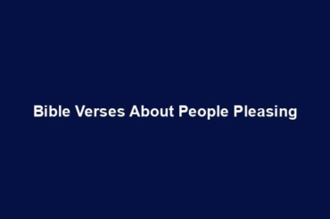 Bible Verses About People Pleasing